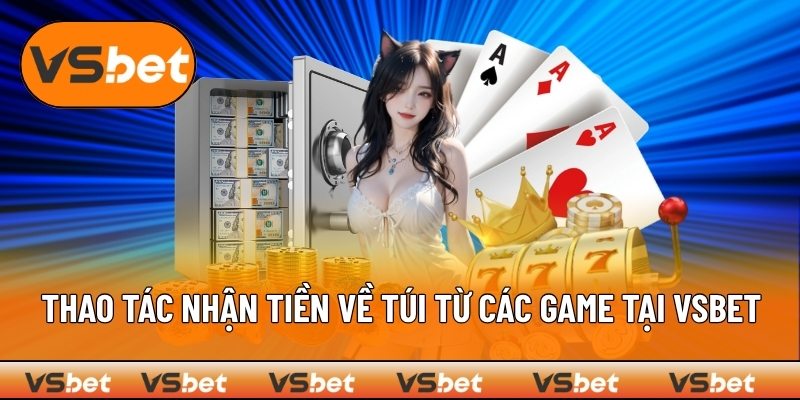 Hướng dẫn nhận thưởng trực tiếp từ trò chơi