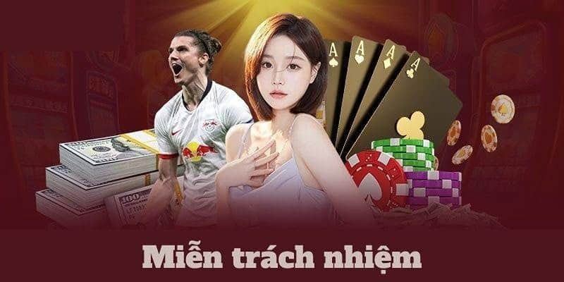 Một số trường hợp cụ thể với chính sách miễn trừ trách nhiệm tại VSBET