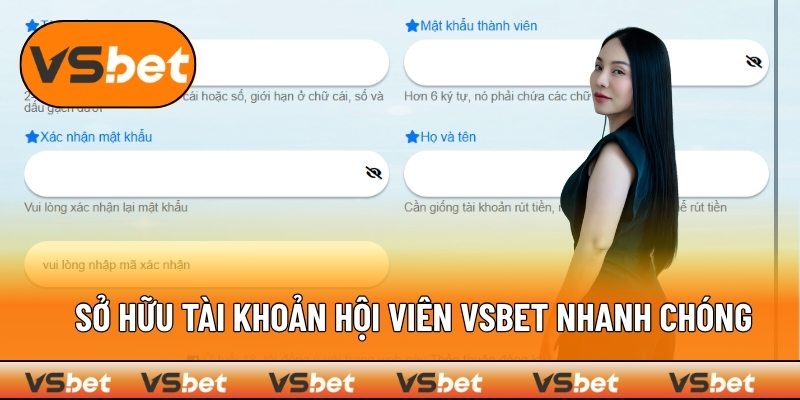 Muốn trở thành hội viên VSBET cần thực hiện bước nào